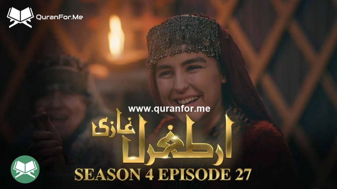 Dirilis Ertugrul | Season 4 | Episode 27 | Urdu Dubbing | Ertugrul Ghazi