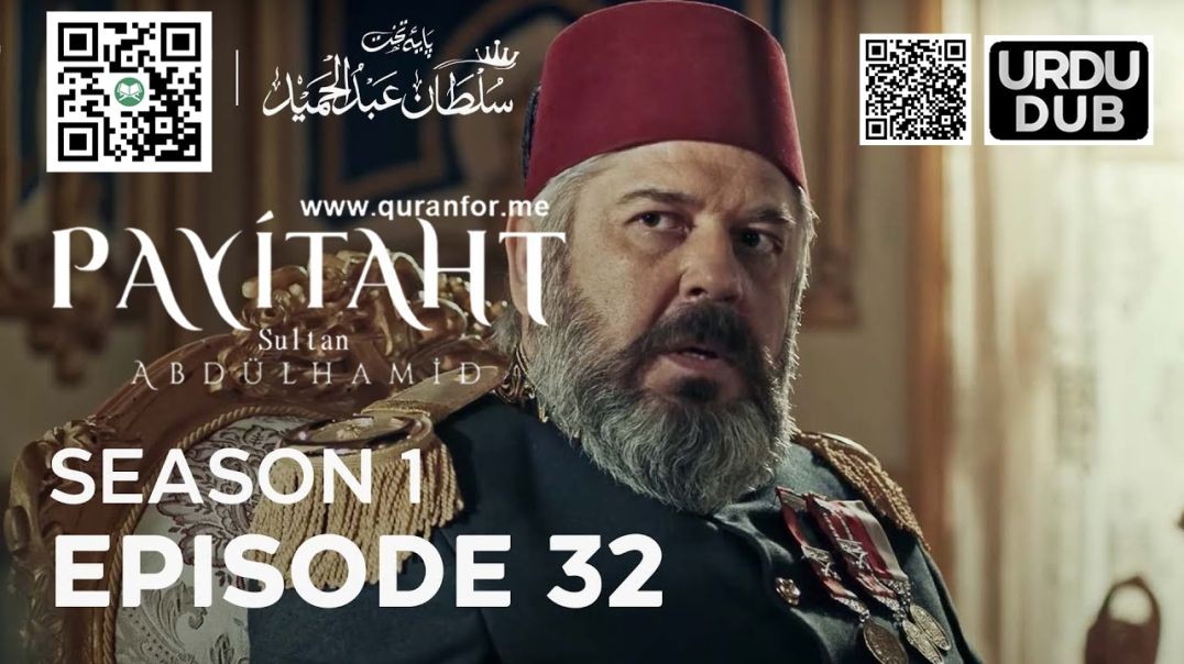 Payitaht Sultan Abdulhamid | Season 1 | Episode 32 | Urdu Dubbing