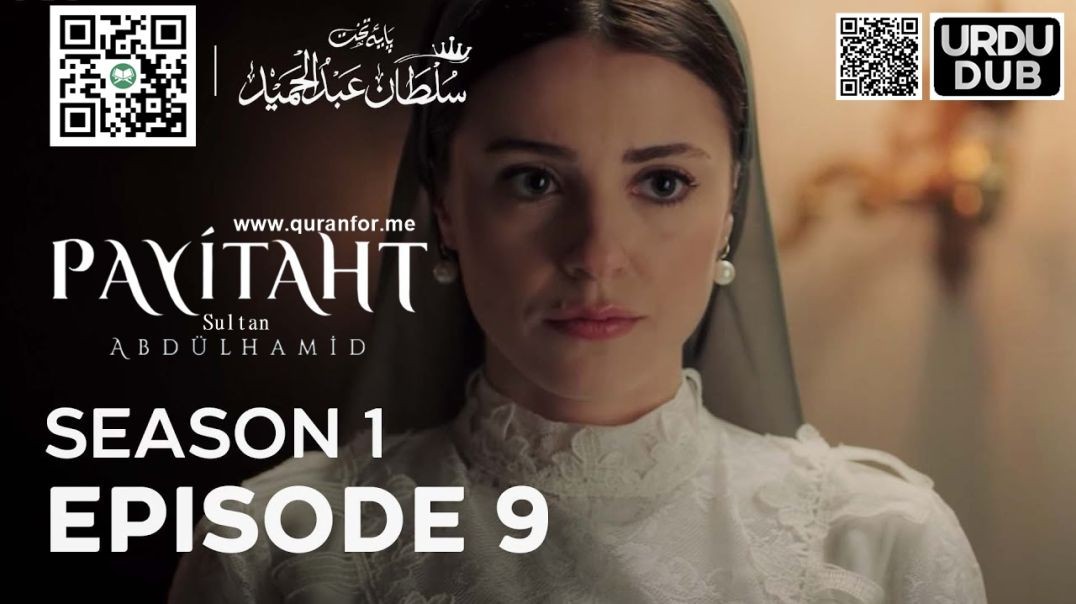 Payitaht Sultan Abdulhamid | Season 1 | Episode 09 | Urdu Dubbing