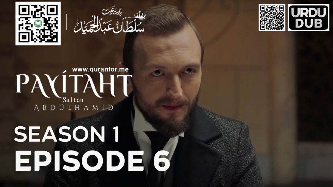 Payitaht Sultan Abdulhamid | Season 1 | Episode 06 | Urdu Dubbing