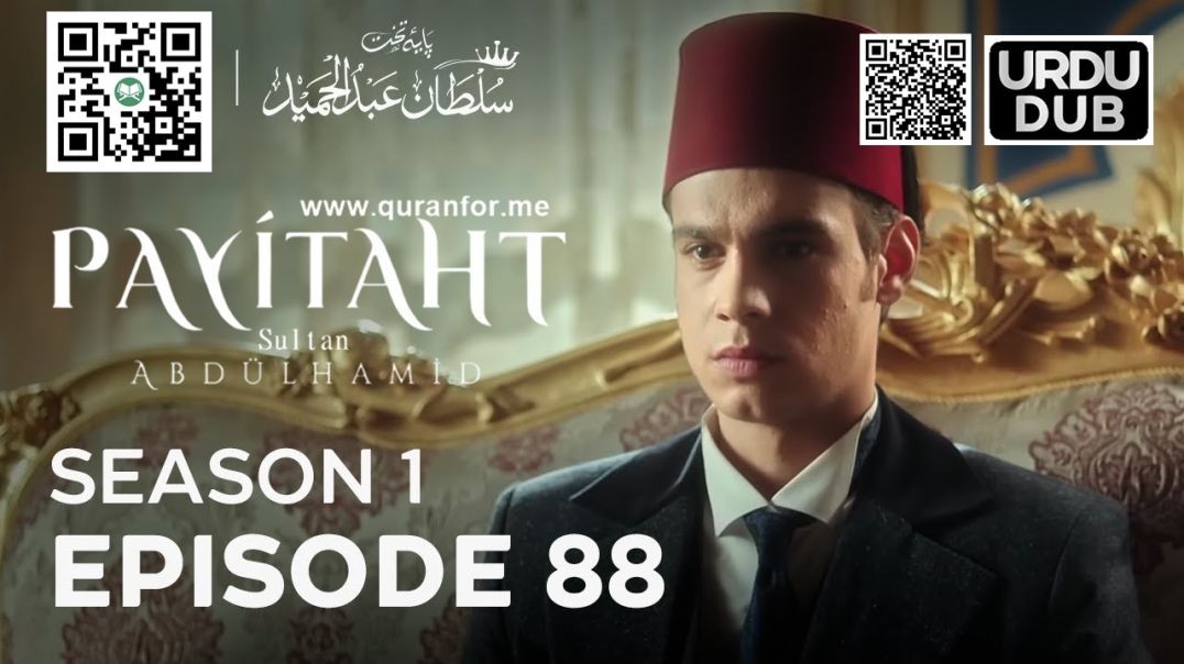 Payitaht Sultan Abdulhamid | Season 1 | Episode 88 | Urdu Dubbing