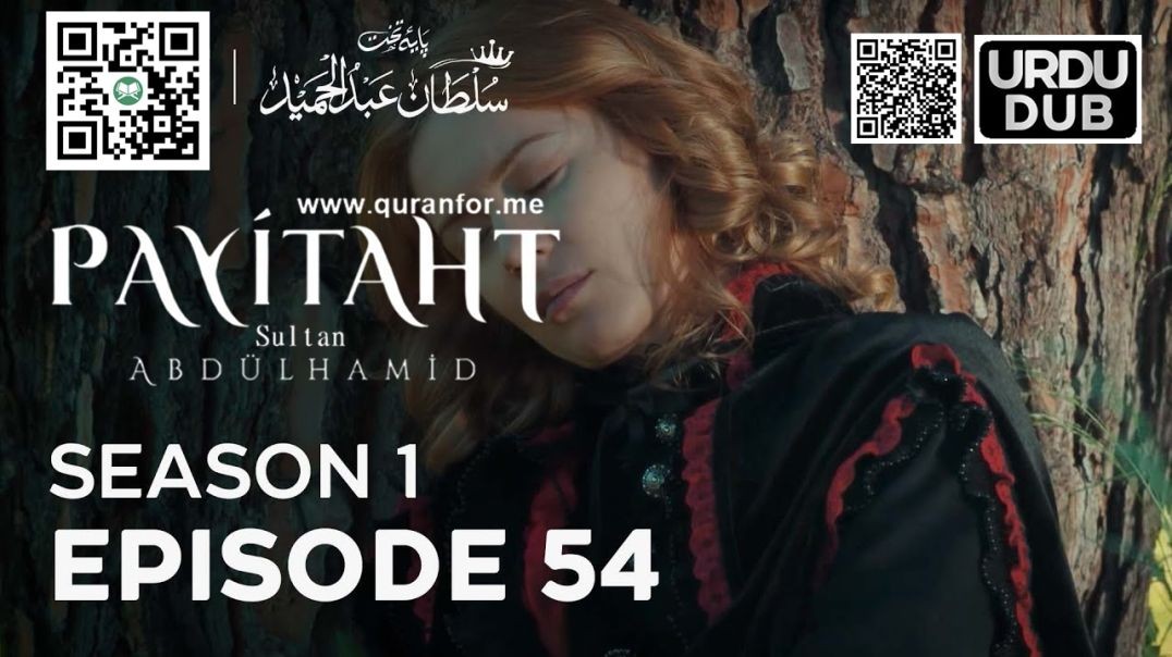 Payitaht Sultan Abdulhamid | Season 1 | Episode 54 | Urdu Dubbing