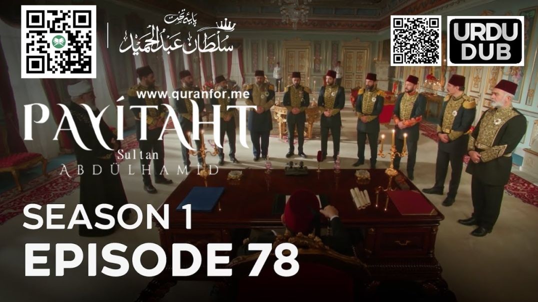 Payitaht Sultan Abdulhamid | Season 1 | Episode 78 | Urdu Dubbing