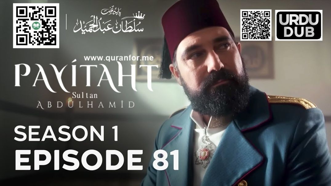 Payitaht Sultan Abdulhamid | Season 1 | Episode 81 | Urdu Dubbing