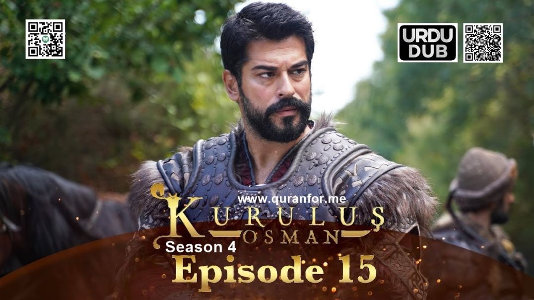 Kurulus Osman | Season 4 | Episode 15 | Urdu Dubbing