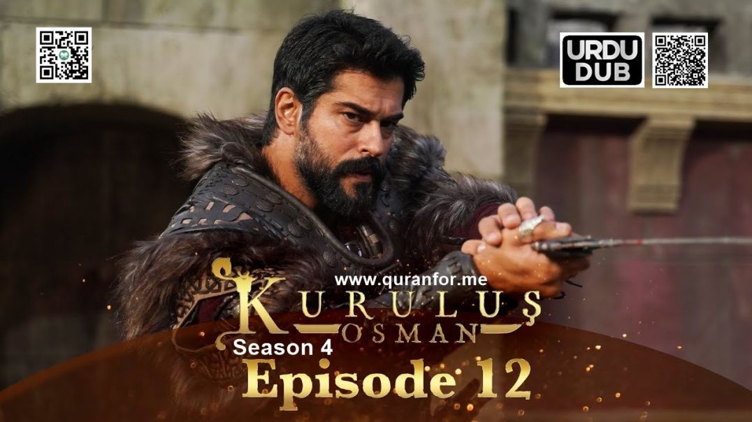 Kurulus Osman | Season 4 | Episode 12 | Urdu Dubbing