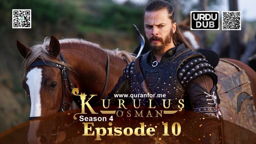 Kurulus Osman | Season 4 | Episode 10 | Urdu Dubbing