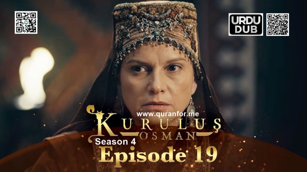 Kurulus Osman | Season 4 | Episode 19 | Urdu Dubbing