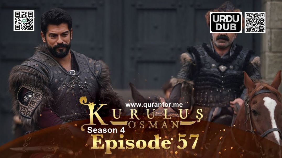 ⁣Kurulus Osman | Season 4 | Episode 57 | Urdu Dubbing