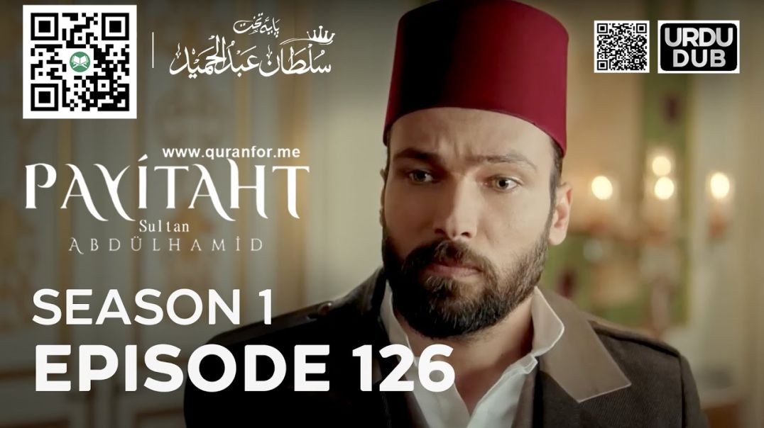 Payitaht Sultan Abdulhamid | Season 1 | Episode 126 | Urdu Dubbing