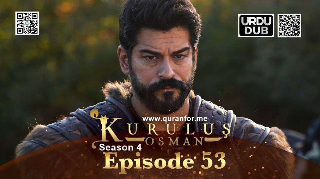 ⁣Kurulus Osman | Season 4 | Episode 53 | Urdu Dubbing