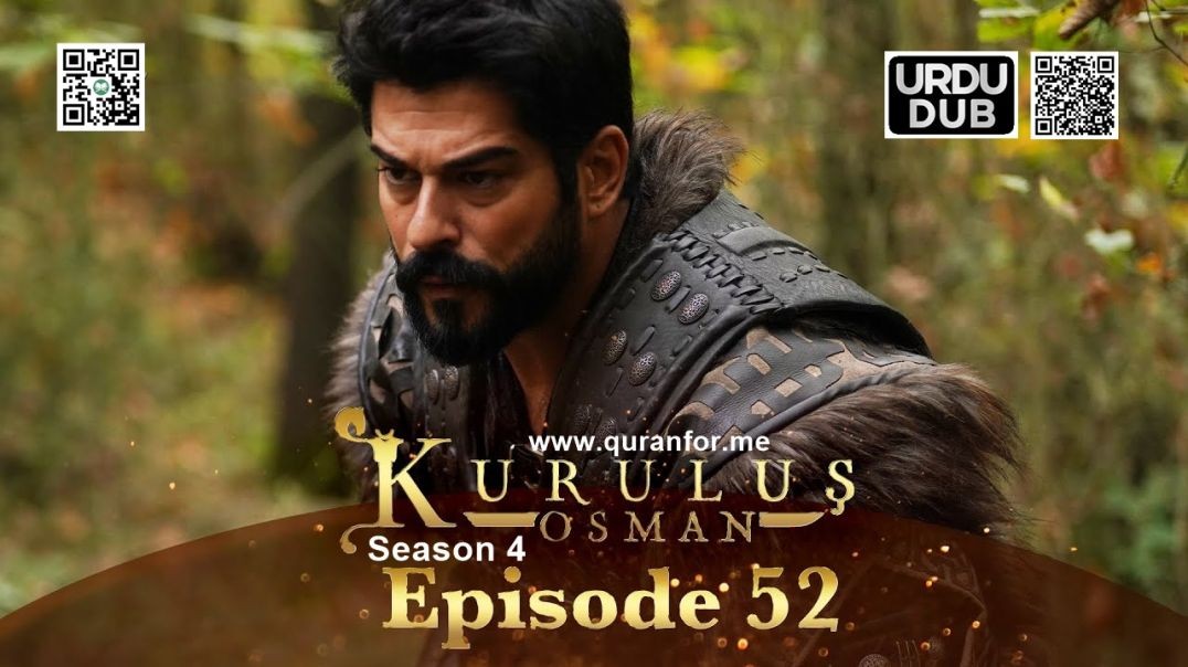 ⁣Kurulus Osman | Season 4 | Episode 52 | Urdu Dubbing