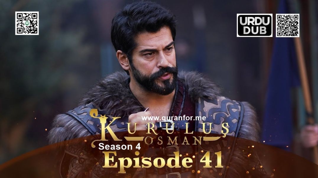 Kurulus Osman | Season 4 | Episode 41 | Urdu Dubbing