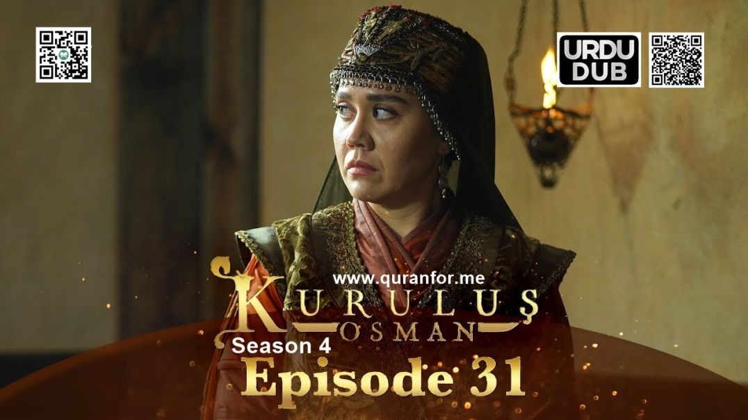 Kurulus Osman | Season 4 | Episode 31 | Urdu Dubbing