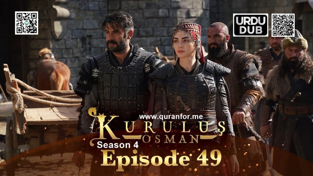 Kurulus Osman | Season 4 | Episode 49 | Urdu Dubbing