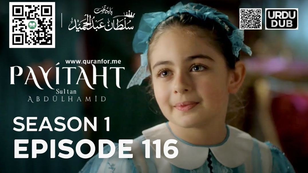 Payitaht Sultan Abdulhamid | Season 1 | Episode 116 | Urdu Dubbing