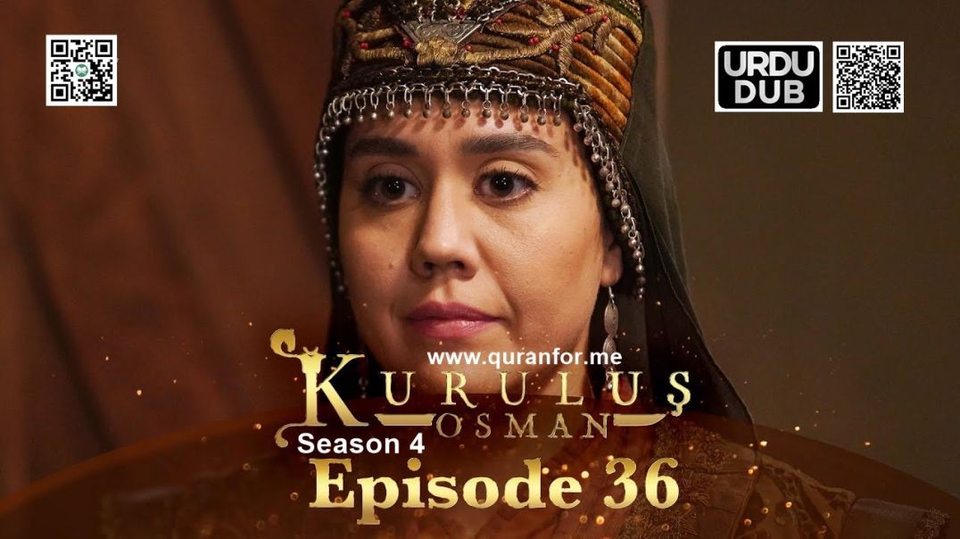 Kurulus Osman | Season 4 | Episode 36 | Urdu Dubbing