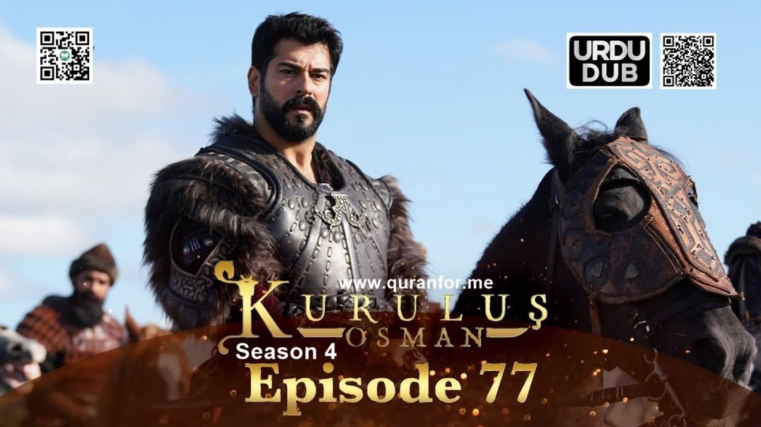 ⁣Kurulus Osman | Season 4 | Episode 77 | Urdu Dubbing