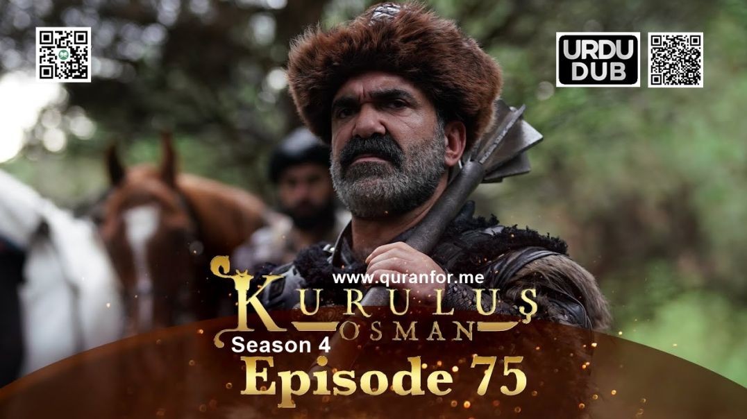 ⁣Kurulus Osman | Season 4 | Episode 75 | Urdu Dubbing