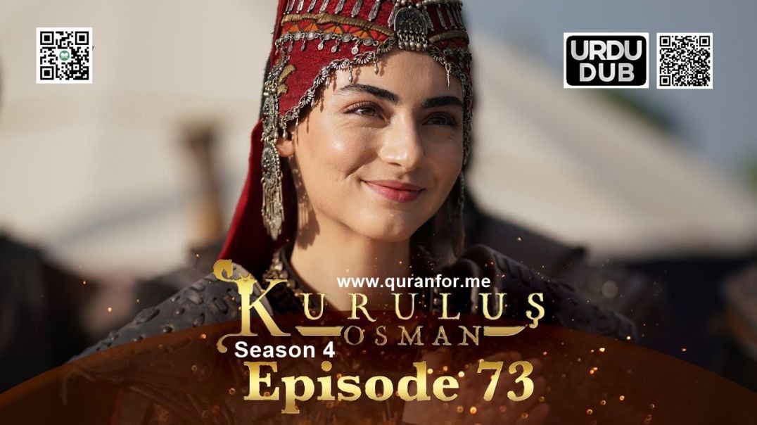 ⁣Kurulus Osman | Season 4 | Episode 73 | Urdu Dubbing