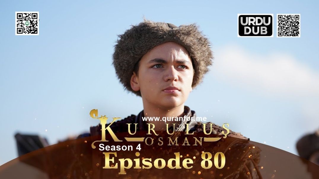 ⁣Kurulus Osman | Season 4 | Episode 80 | Urdu Dubbing