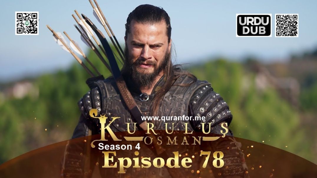 ⁣Kurulus Osman | Season 4 | Episode 78 | Urdu Dubbing