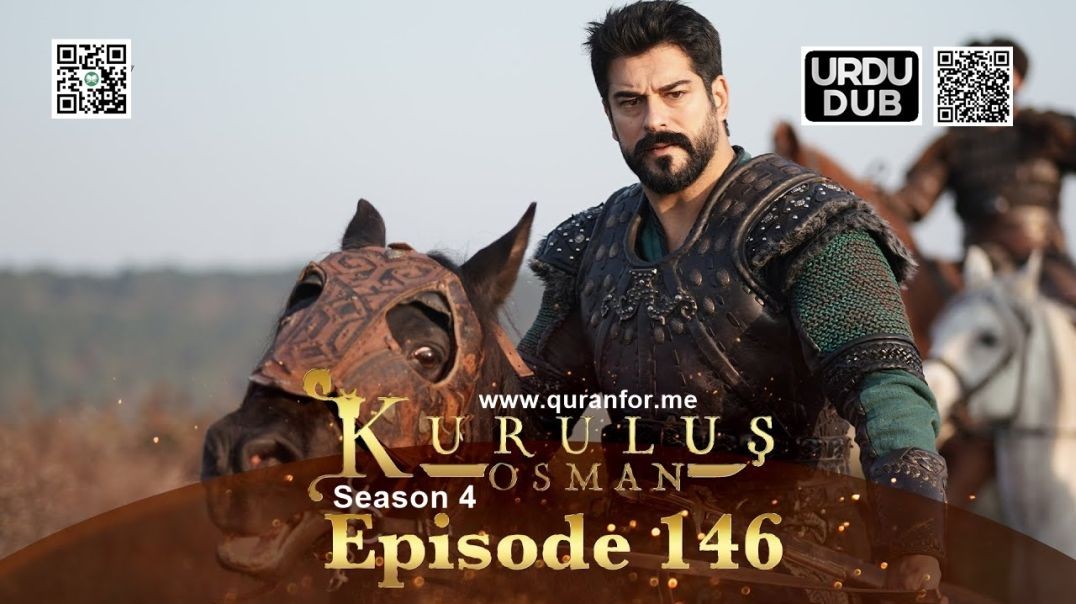 ⁣Kurulus Osman | Season 4 | Episode 146 | Urdu Dubbing