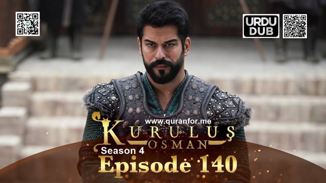 ⁣Kurulus Osman | Season 4 | Episode 140 | Urdu Dubbing