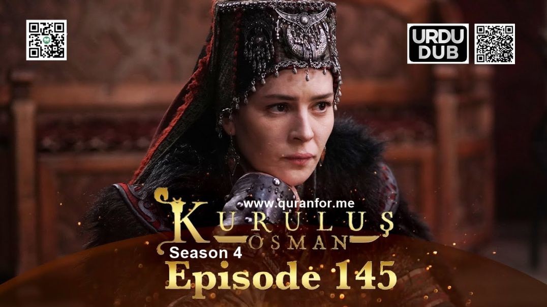 ⁣Kurulus Osman | Season 4 | Episode 145 | Urdu Dubbing