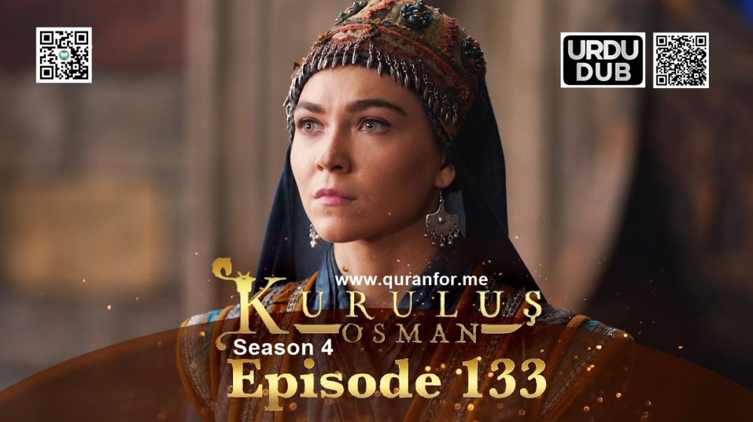 ⁣Kurulus Osman | Season 4 | Episode 133 | Urdu Dubbing