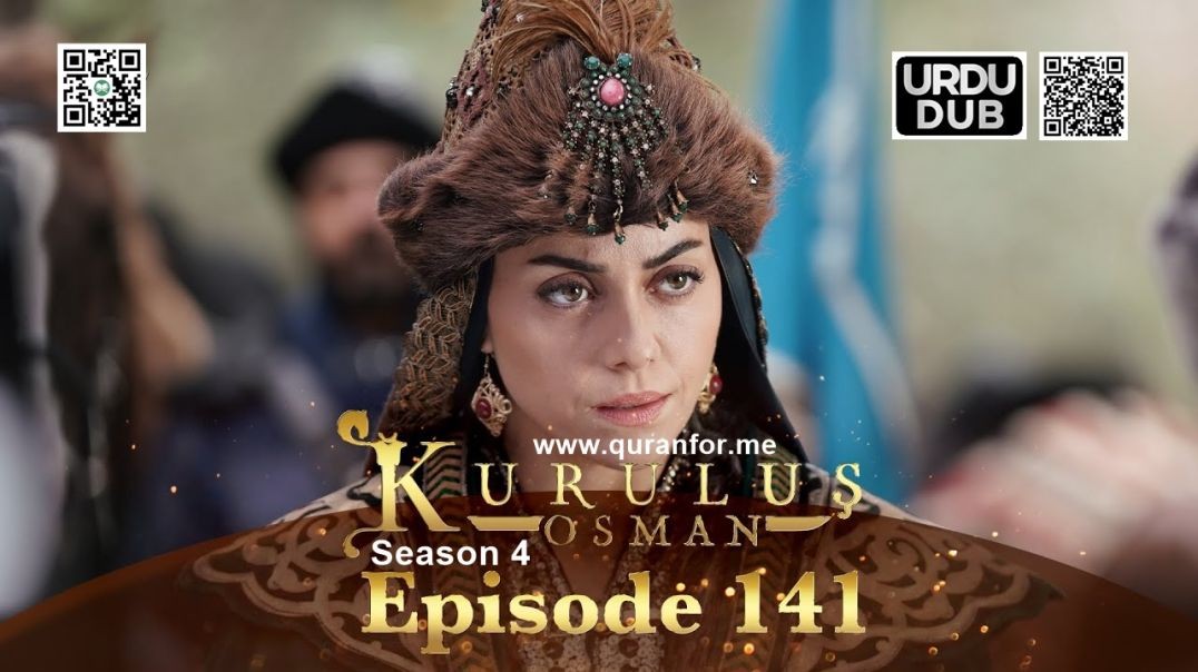 ⁣Kurulus Osman | Season 4 | Episode 141 | Urdu Dubbing