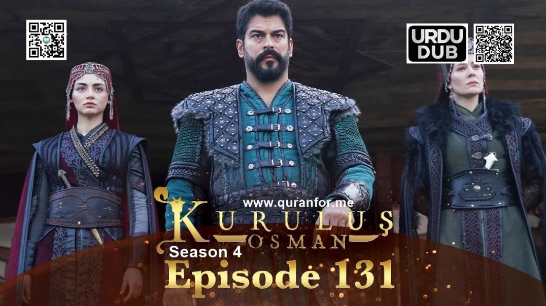 ⁣Kurulus Osman | Season 4 | Episode 131 | Urdu Dubbing