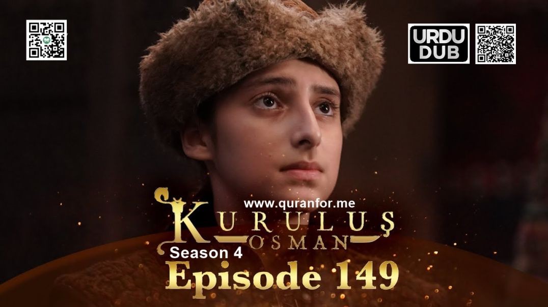 ⁣Kurulus Osman | Season 4 | Episode 149 | Urdu Dubbing