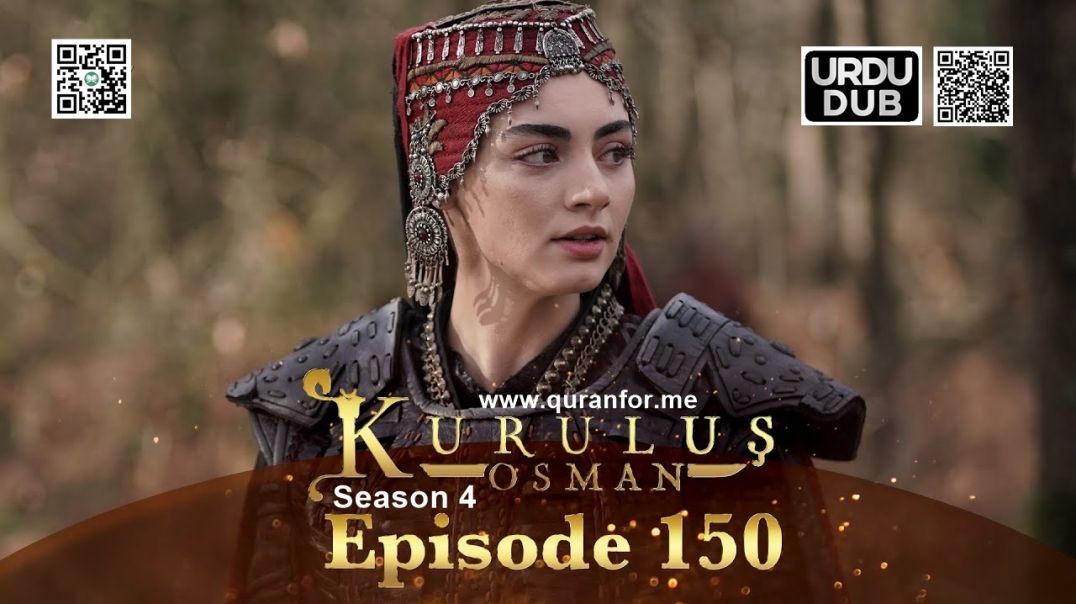 ⁣Kurulus Osman | Season 4 | Episode 150 | Urdu Dubbing