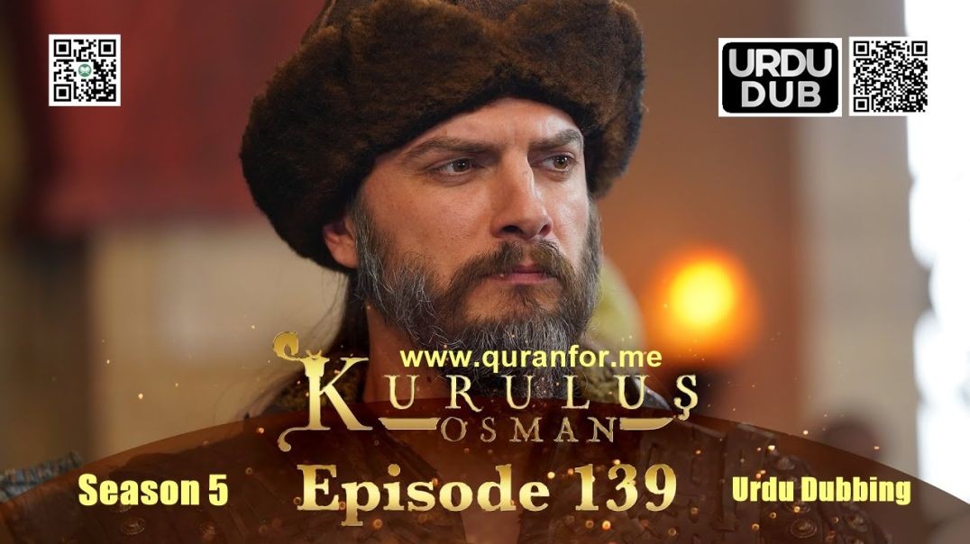 Kurulus Osman | Season 5 | Episode 139 | Urdu Dubbing