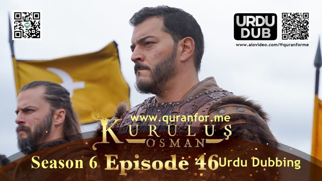 ⁣Kurulus Osman | Season 6 | Episode 46 | Urdu Dubbing | کرولوش عثمان | اردو ڈبنگ