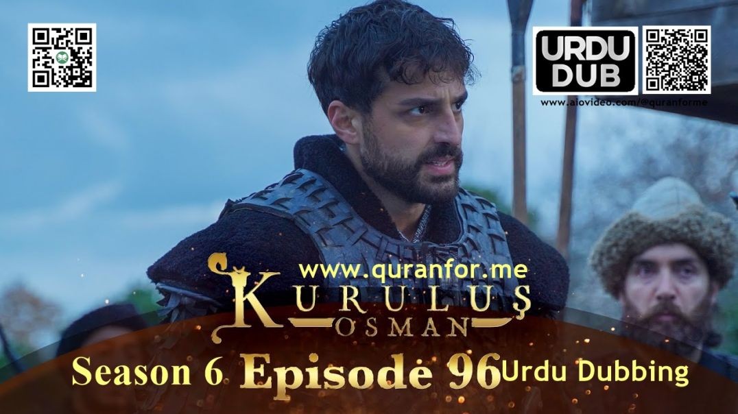 ⁣Kurulus Osman | Season 6 | Episode 96 | Urdu Dubbing | کرولوش عثمان | اردو ڈبنگ