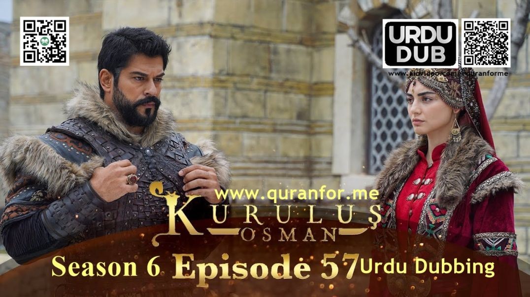 ⁣Kurulus Osman | Season 6 | Episode 57 | Urdu Dubbing | کرولوش عثمان | اردو ڈبنگ