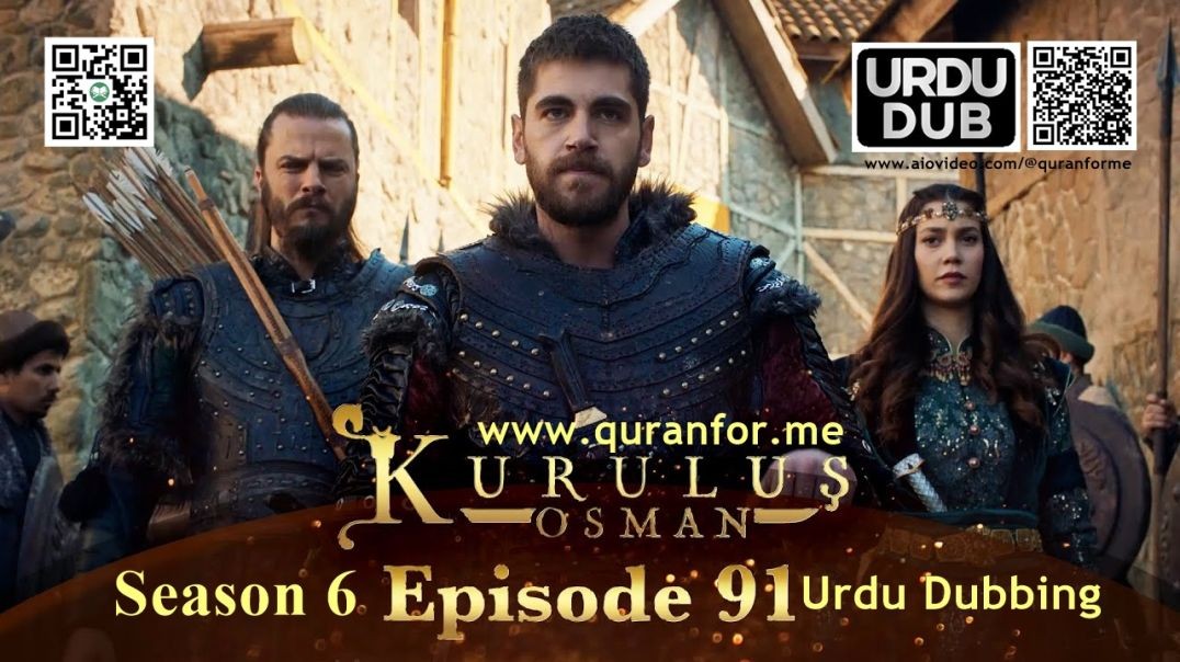 Kurulus Osman | Season 6 | Episode 91 | Urdu Dubbing | کرولوش عثمان | اردو ڈبنگ