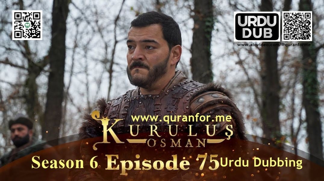 Kurulus Osman | Season 6 | Episode 75 | Urdu Dubbing | کرولوش عثمان | اردو ڈبنگ