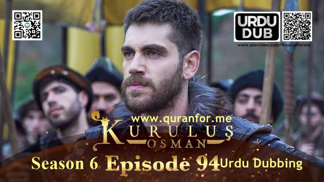 Kurulus Osman | Season 6 | Episode 94 | Urdu Dubbing | کرولوش عثمان | اردو ڈبنگ