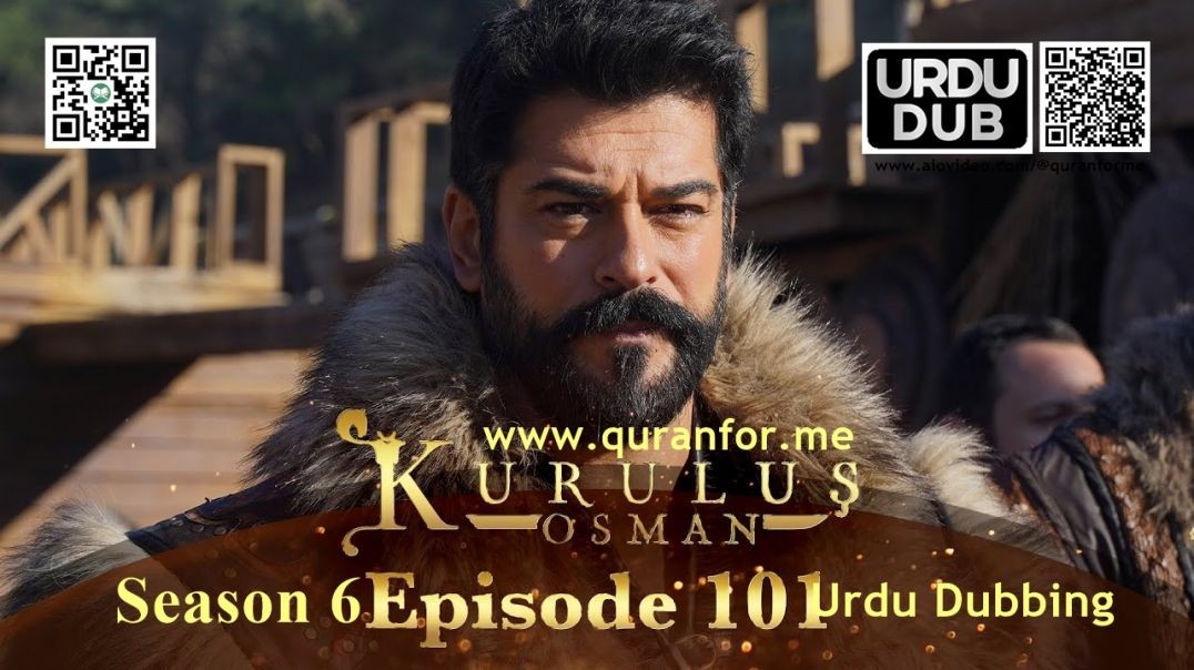 ⁣Kurulus Osman | Season 6 | Episode 101 | Urdu Dubbing | کرولوش عثمان | اردو ڈبنگ