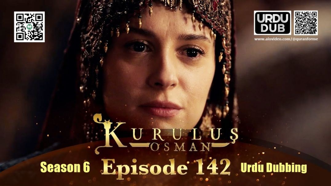 ⁣Kurulus Osman | Season 6 | Episode 142 | Urdu Dubbing | کرولوش عثمان | اردو ڈبنگ