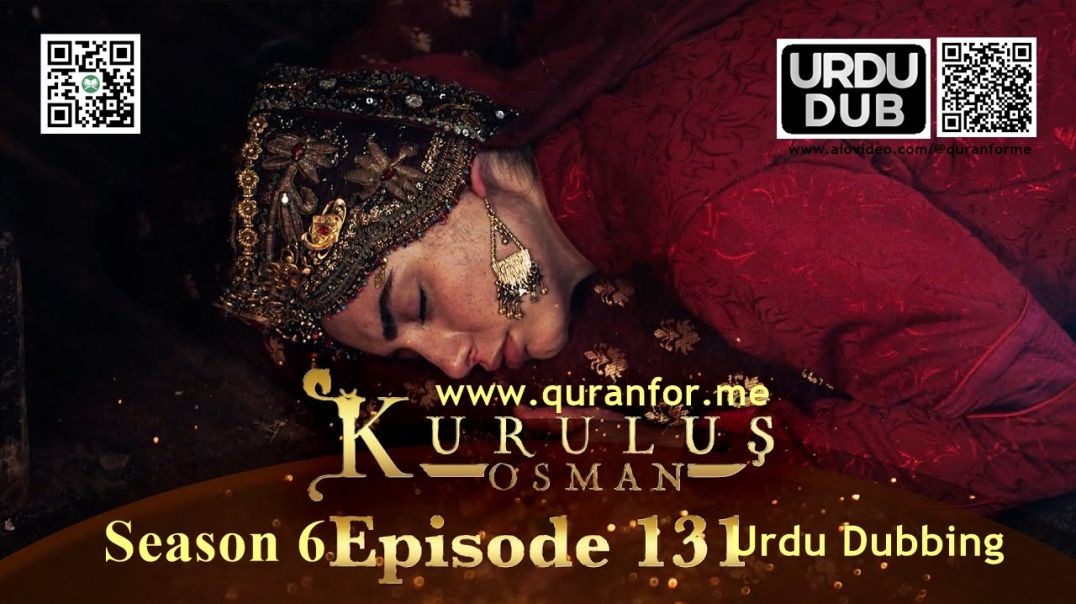 ⁣Kurulus Osman | Season 6 | Episode 131 | Urdu Dubbing | کرولوش عثمان | اردو ڈبنگ