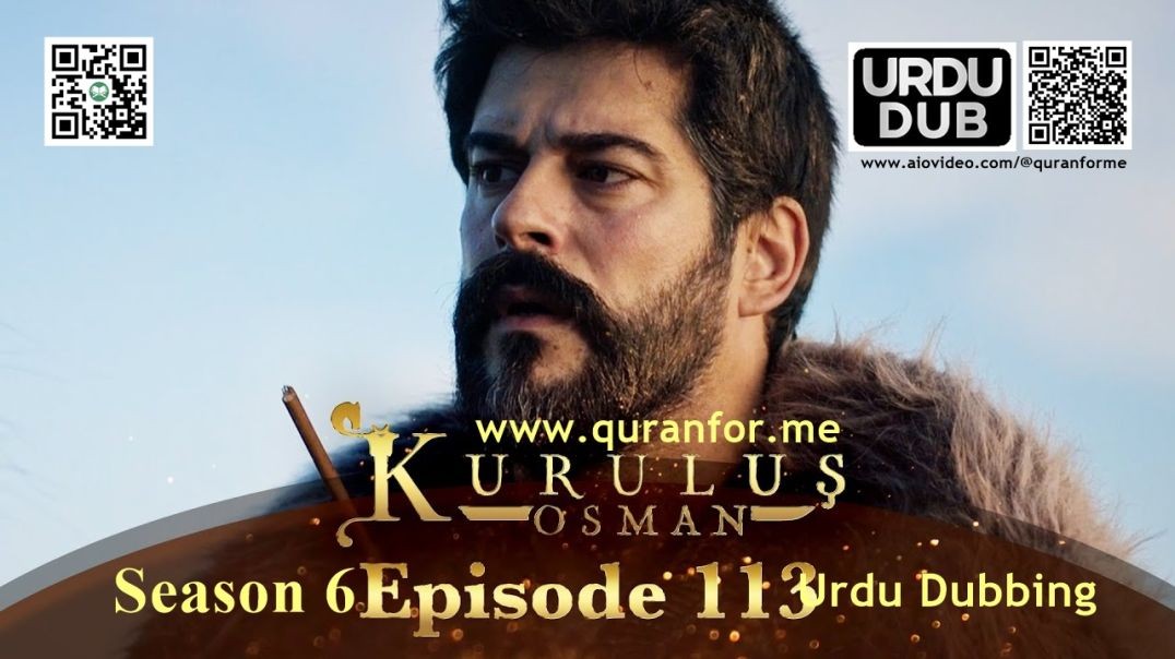 Kurulus Osman | Season 6 | Episode 113 | Urdu Dubbing | کرولوش عثمان | اردو ڈبنگ