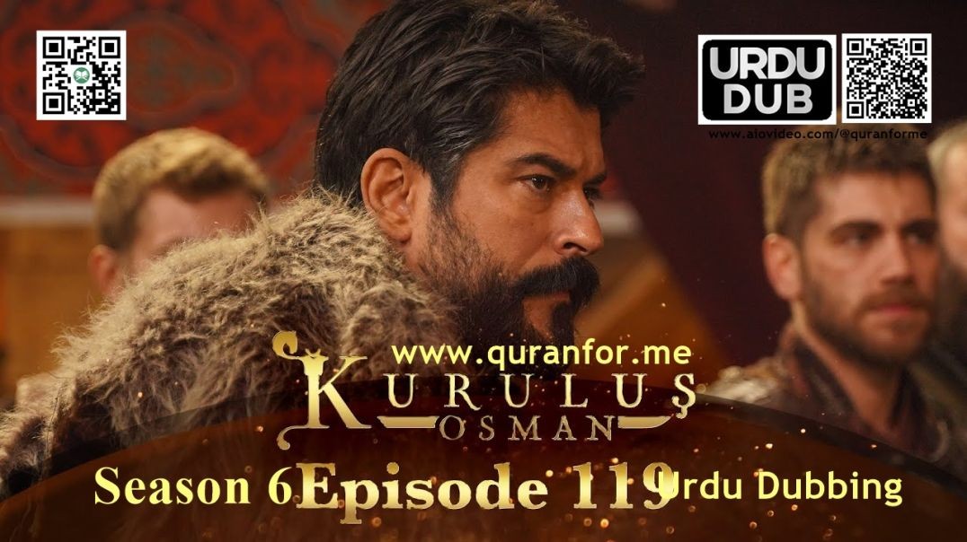 Kurulus Osman | Season 6 | Episode 119 | Urdu Dubbing | کرولوش عثمان | اردو ڈبنگ