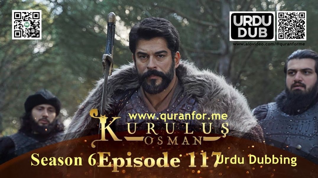Kurulus Osman | Season 6 | Episode 117 | Urdu Dubbing | کرولوش عثمان | اردو ڈبنگ