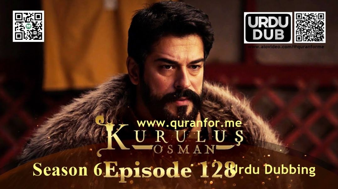 Kurulus Osman | Season 6 | Episode 128 | Urdu Dubbing | کرولوش عثمان | اردو ڈبنگ