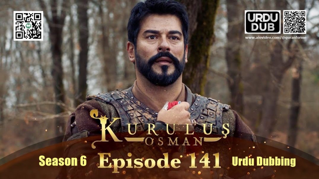 ⁣Kurulus Osman | Season 6 | Episode 141 | Urdu Dubbing | کرولوش عثمان | اردو ڈبنگ
