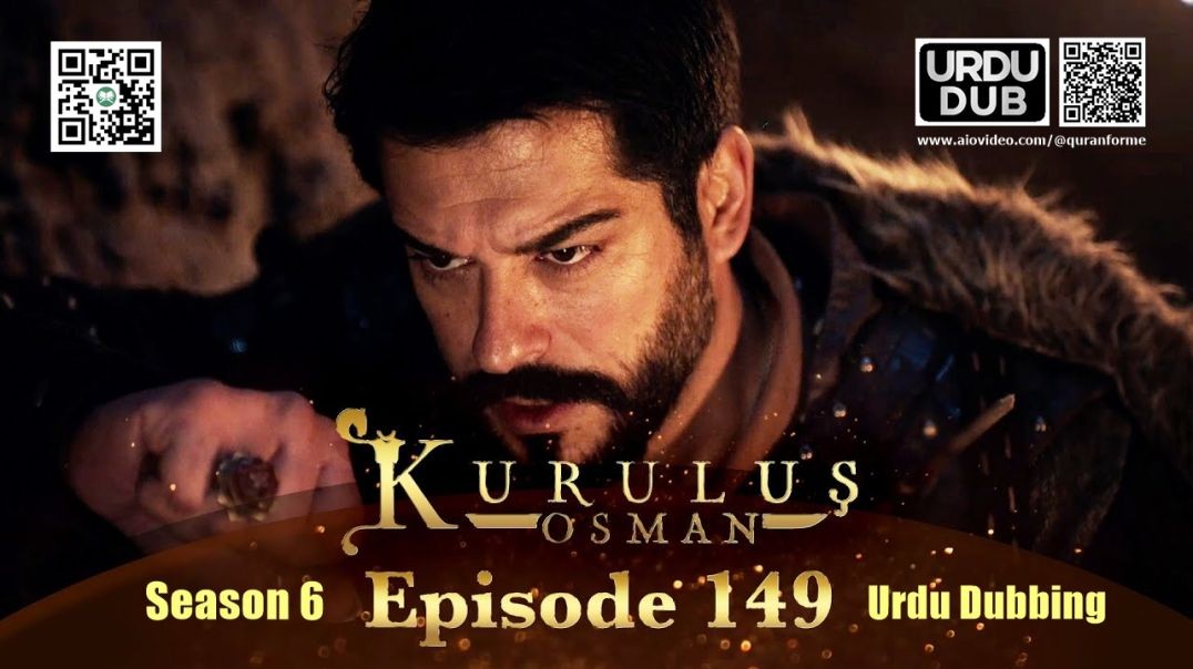 ⁣Kurulus Osman | Season 6 | Episode 149 | Urdu Dubbing | کرولوش عثمان | اردو ڈبنگ